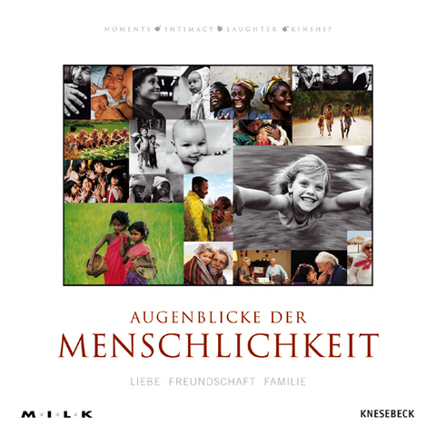 MILK Augenblicke der Menschlichkeit