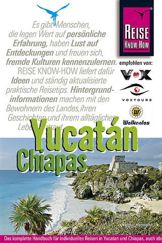 Yucatán /Chiapas