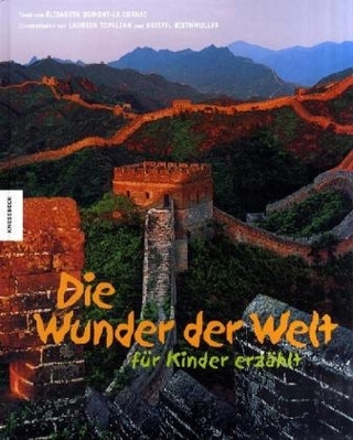 Die Wunder der Welt - für Kinder erzählt