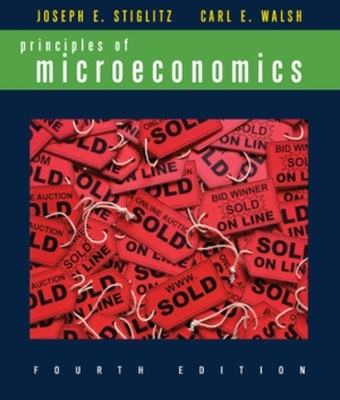 Principles of Microeconomics - Joseph E. Stiglitz, Carl E. Walsh