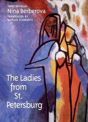 The Ladies from St. Petersburg - Nina Berberova