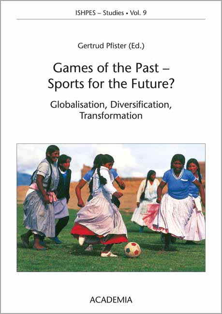 Games of the Past - Sports for the Future? - 