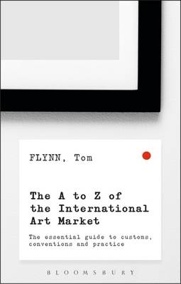 The A-Z of the International Art Market -  Tom Flynn