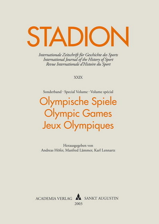 Stadion Band 29(2003) Sonderband. Olympic Games - Olympische Spiele - Jeux Olympiques