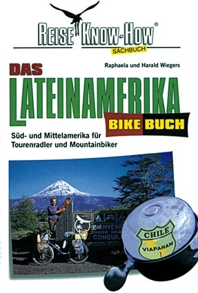 Das Lateinamerika BikeBuch