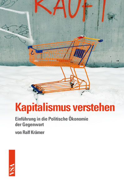 Kapitalismus verstehen - Ralf Kr&auml;mer
