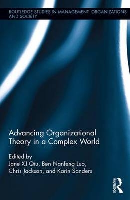 Advancing Organizational Theory in a Complex World - 