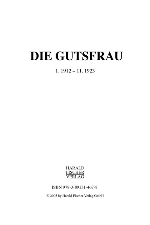 Die Gutsfrau 1. 1912 - 11. 1923