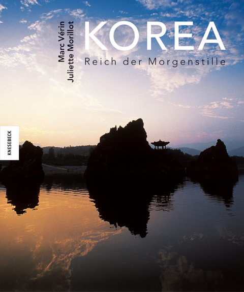 Korea - Reich der Morgenstille - Juliette Morillot, Marc V&eacute;rin