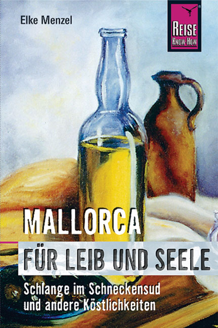 Mallorca f&uuml;r Leib und Seele - Elke Menzel