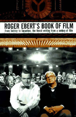 Roger Ebert's Book of Film - Roger Ebert