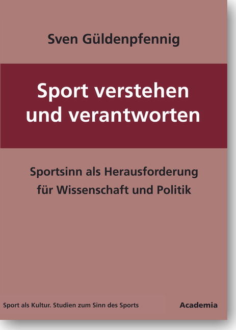 Sport verstehen und verantworten - Sven G&uuml;ldenpfennig