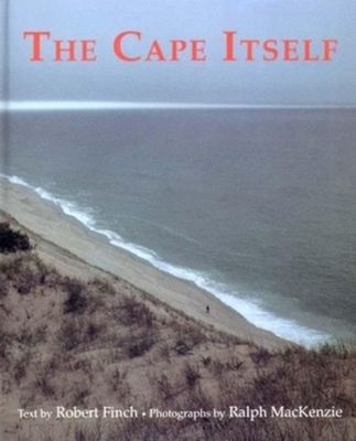 The Cape Itself - Robert Finch, Ralph MacKenzie