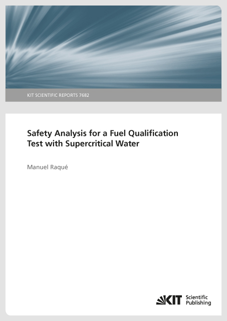 Safety Analysis for a Fuel Qualification Test with Supercritical Water - Manuel Raqu&eacute;