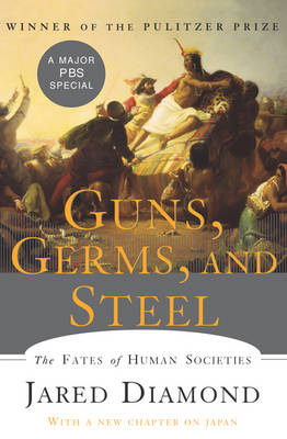 Guns, Germs, and Steel - Jared Diamond