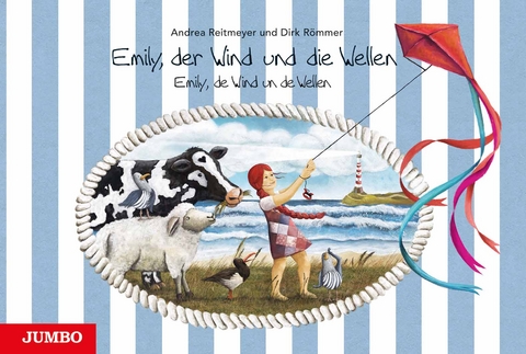 Emily, der Wind und die Wellen / Emily, de Wind un de Wellen - Andrea Reitmeyer, Dirk R&ouml;mmer