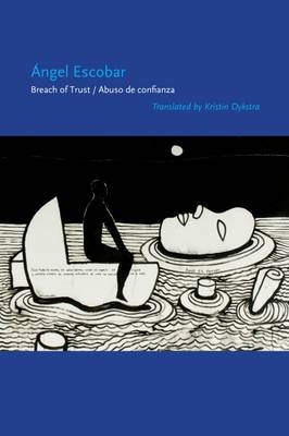 Breach of Trust/Abuso de confianza -  Angel Escobar