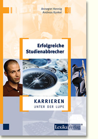 Erfolgreiche Studienabbrecher