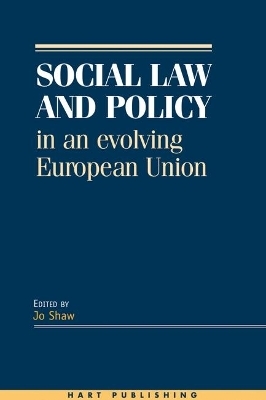 Social Law and Policy in an Evolving European Union