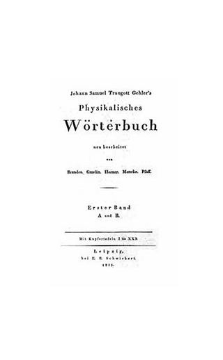 Johann Samuel Traugott Gehler's Physikalisches Wörterbuch