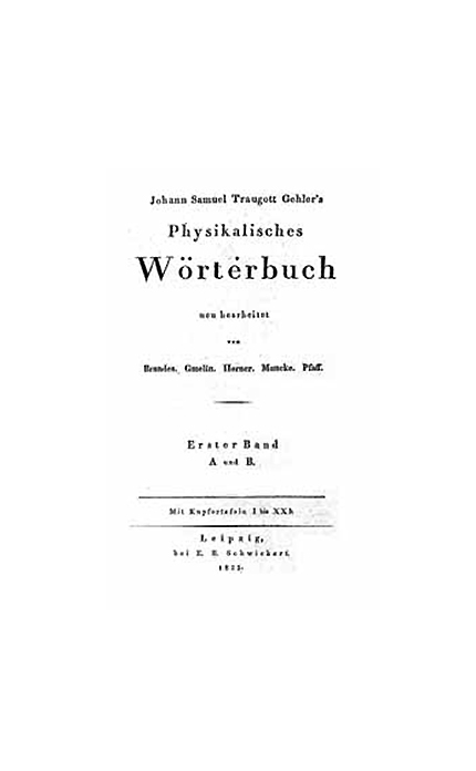 Johann Samuel Traugott Gehler's Physikalisches W&ouml;rterbuch - Johann S Gehler