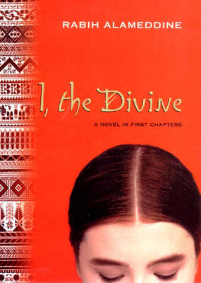 I, the Divine - Rabih Alameddine