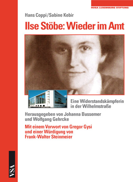 Ilse St&ouml;be: Wieder im Amt - Hans Coppi, Sabine Kebir
