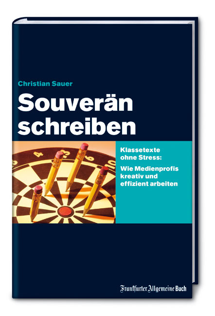 Souver&auml;n schreiben - Christian Sauer