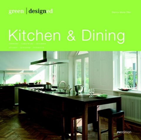 Green designed: Kitchen & Dining - Bianca M &Ouml;ller