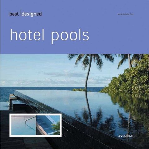 best designed hotel pools - Martin N Kunz