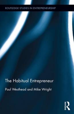 Habitual Entrepreneur -  Paul Westhead,  Mike Wright