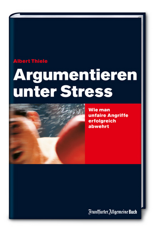 Argumentieren unter Stress
