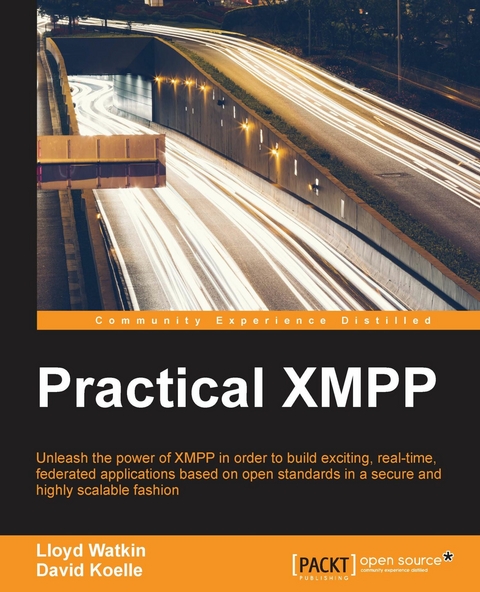 Practical XMPP -  Koelle David Koelle,  Watkin Lloyd Watkin