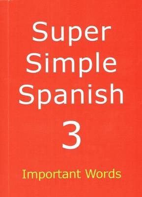 Super Simple Spanish - Desmond Meagher, Beverley Roberts