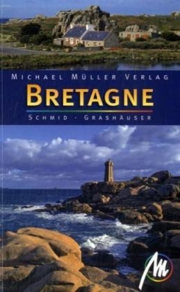 Bretagne - Marcus X Schmid, Jochen Grash&auml;user