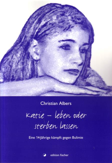 Katie - Leben oder sterben lassen - Christian Albers