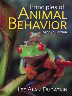 Principles of Animal Behavior - Lee Alan Dugatkin