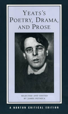 Yeats's Poetry, Drama, and Prose - William Butler Yeats