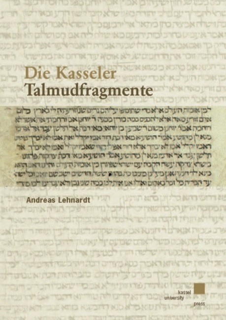 Die Kasseler Talmudfragmente - Andreas Lehnardt
