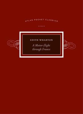 A Motor-Flight Through France - Edith Wharton
