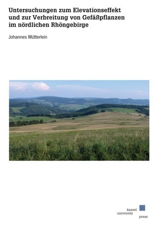 Untersuchungen zum Elevationseffekt und zur Verbreitung von Gefäßpflanzen im nördlichen Rhöngebirge
