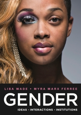 Gender - Lisa Wade, Myra Marx Ferree