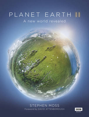 Planet Earth II -  Stephen Moss