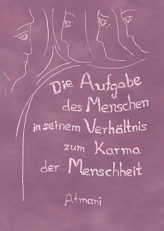 Die Aufgabe des Menschen in seinem Verhältnis zum Karma der Menschheit