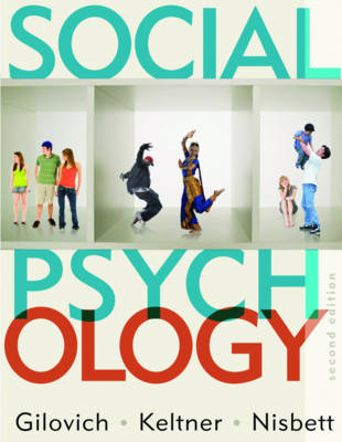 Social Psychology - Tom Gilovich, Dacher Keltner, Richard E. Nisbett