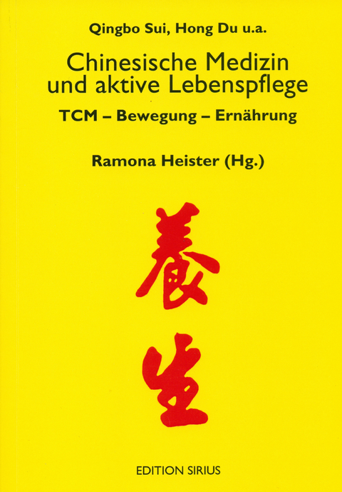 Chinesische Medizin und aktive Lebenspflege - 