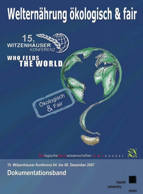 Weltern&auml;hrung &ouml;kologisch & fair - Who feeds the world?