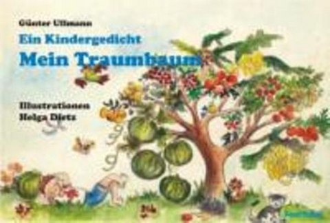 Ein Kindergedicht - Mein Traumbaum - G&uuml;nter Ullmann
