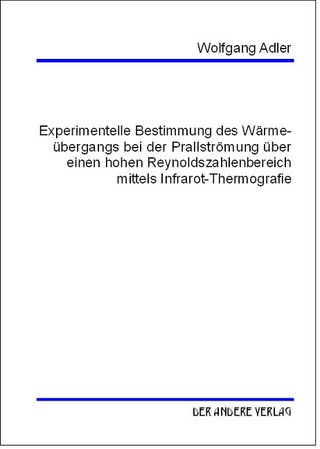Experimentelle Bestimmung des Wärmeübergangs bei der Prallströmung über einen hohen Reynoldszahlenbereich mittels Infrarot-Thermografie