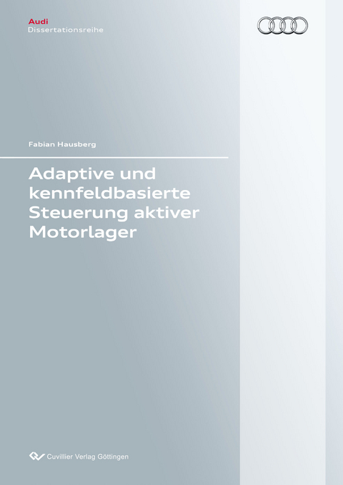 Adaptive und kennfeldbasierte Steuerung aktiver Motorlager - Fabian Hausberg